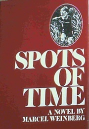 Spots of Time (Marcel Weinberg)