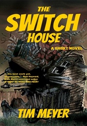 The Switch House (Tim Meyer)