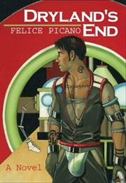 Dryland&#39;s End (Felice Picano)