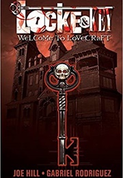 Locke &amp; Key, Vol. 1: Welcome to Lovecraft (Joe Hill and Gabriel Rodriguez)