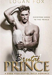 Brutal Prince (Logan Fox)
