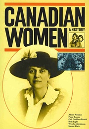 Canadian Women : A History (Alison Prentice)
