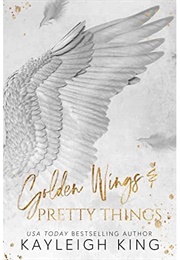 Golden Wings & Pretty Things (Kayleigh King)