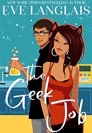 The Geek Job (Eve Langlais)