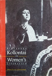 Alexandra Kollontai on Women's Liberation (Aleksandra Kollontai)