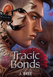 Tragic Bonds (J. Bree)
