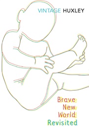 Brave New World Revisited (Aldous Huxley)