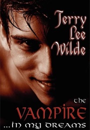 The Vampire...In My Dreams (Terry Lee Wilde)