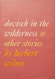 Dovisch in the Wilderness (Herbert Wilner)