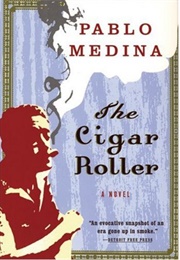 The Cigar Roller (Pablo Medina)
