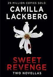 Sweet Revenge (Camilla Läckberg)