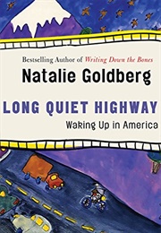 Long Quiet Highway (Natalie Goldberg)