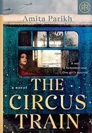 The Circus Train (Amita Parikh)