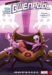 The Unbelievable Gwenpool, Vol. 2: Head of M.O.D.O.K (Christopher Hastings)