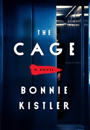 The Cage (Bonnie Kistler)