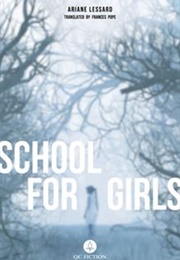School for Girls (Ariane Lessard)