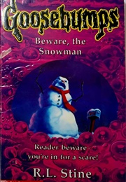 Beware, the Snowman (R. L. Stein)