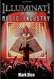 Illuminati in the Music Industry (Mark Dice)