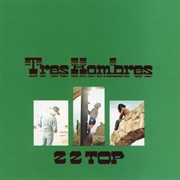 ZZ Top - Tres Hombres (1973)