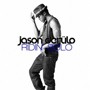 Ridin' Solo - Jason Derulo