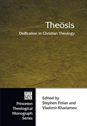 Theosis: Deification in Christian Theology (Stephen Finlan)