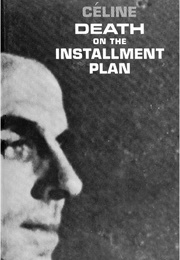 Death on the Installment Plan (Luis-Ferdinand Céline)
