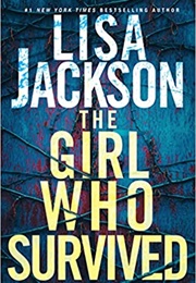 The Girl Who Survived (Lisa Jackson)