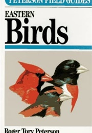 Peterson Field Guide Guide Eastern Birds (Roger Tory Peterson)