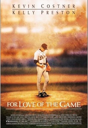 For the Love of the Game (1999)