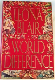 A World of Difference (Leona Blair)