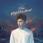 Blue Neighbourhood (Troye Sivan, 2015)