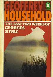 The Last Two Weeks of Georges Rivac (Geoffrey Household)