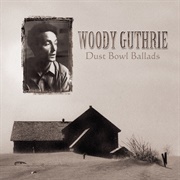 Dust Bowl Ballads (Woody Guthrie, 1940)