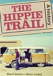 The Hippie Trail (Sharif Gemie & Brian Ireland)