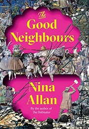 The Good Neighbours (Nina Allan)