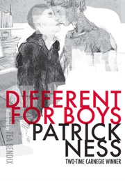 Different for Boys (Patrick Ness ; Illustrated by Tea Bendix)