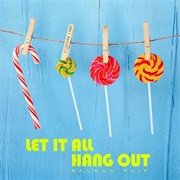 Let It All Hang Out (Balkan Flip)