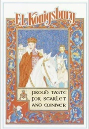 A Proud Taste for Scarlet and Miniver (E.L. Konigsburg)
