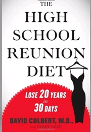 The High School Reunion Diet (David Colbert)