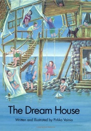 The Dream House (Pirkko Vainio)