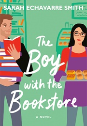 The Boy With the Bookstore (Sarah Echavarre Smith)