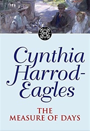 The Measure of Days (Cynthia Harrod-Eagles)