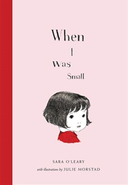 When I Was Small (Sara O'leary)