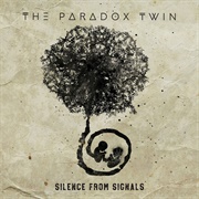 The Paradox Twin - Silence From Signals