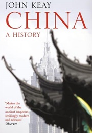 China: A History (John Keay)