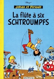 La Flûte À Six Schtroumpfs (Peyo)