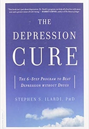 The Depression Cure (Stephen S. Ilardi)