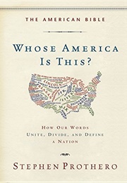 The American Bible (Stephen Prothero)
