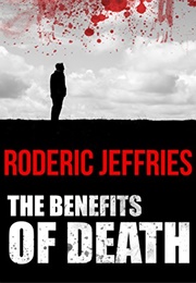 The Benefits of Death (Roderic Jeffries)