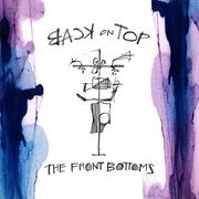 Back on Top - The Front Bottoms